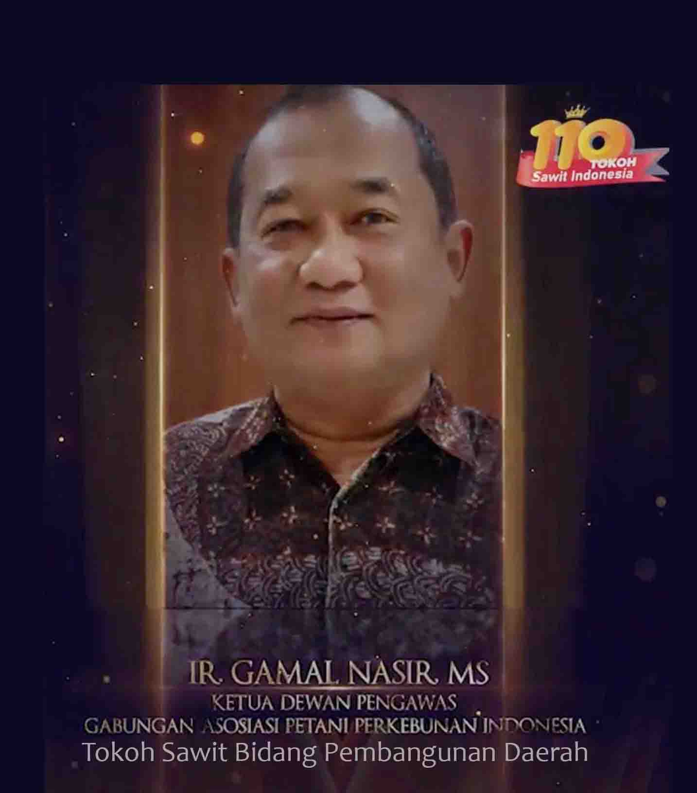 Ir. Gamal Nasir, MS, Tokoh Sawit Bidang Pembangunan Daerah