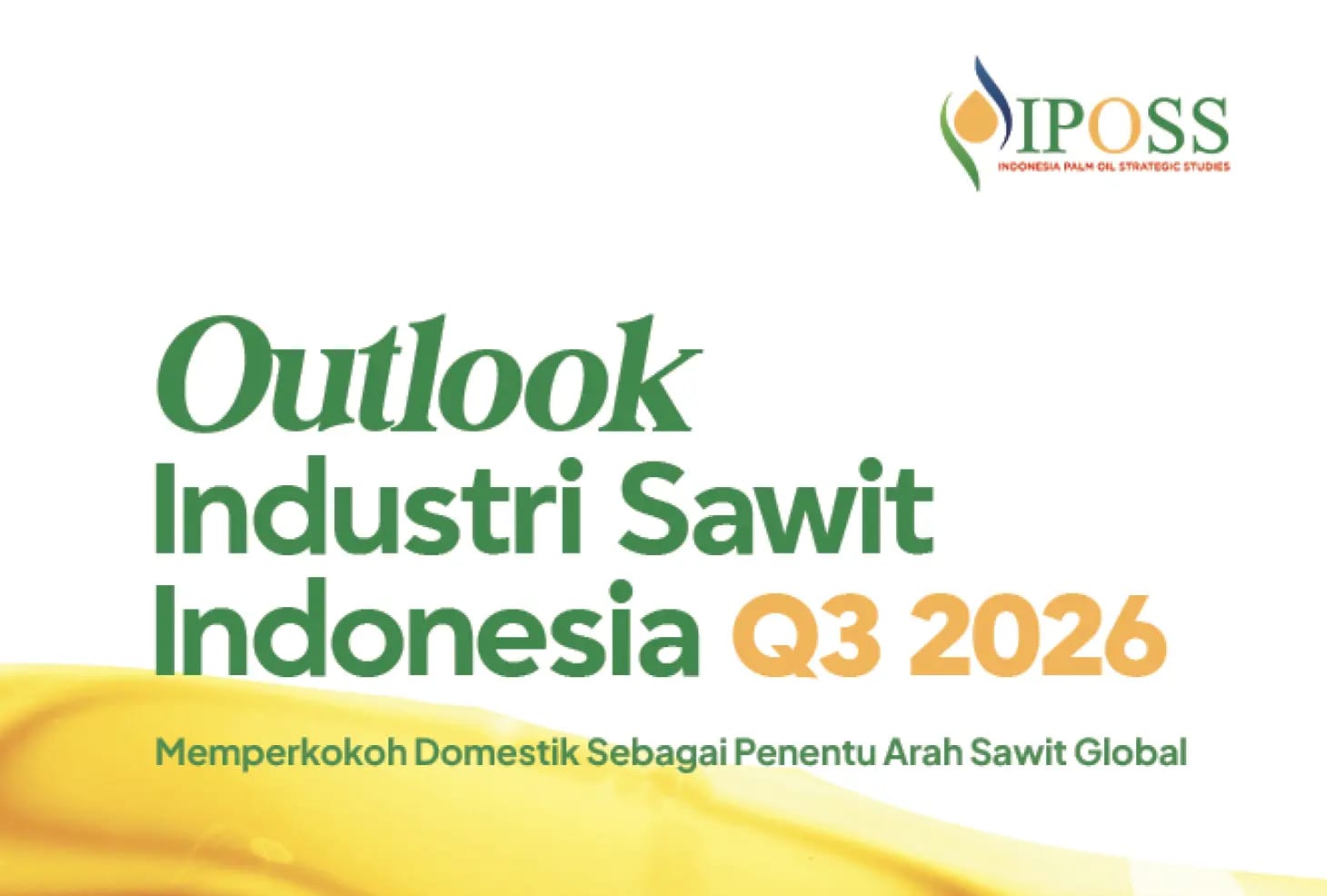 IPOSS Rilis Outlook Industri Sawit Q3 2026: Mandatori B50 Bikin Ekspor Ketat, Fokus Perkuat Pasar Domestik