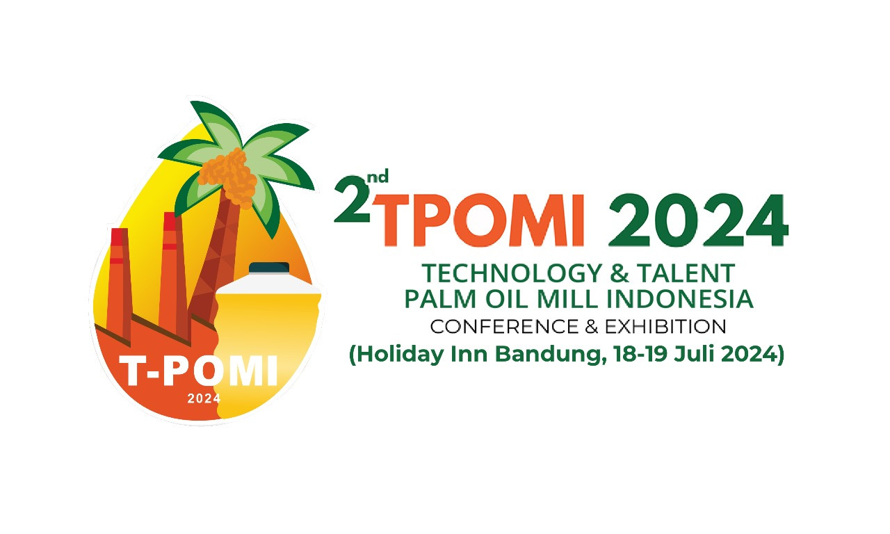 2nd TPOMI 2024, TEKNOLOGI PABRIK SAWIT TERBARU TINGKATKAN RENDEMEN