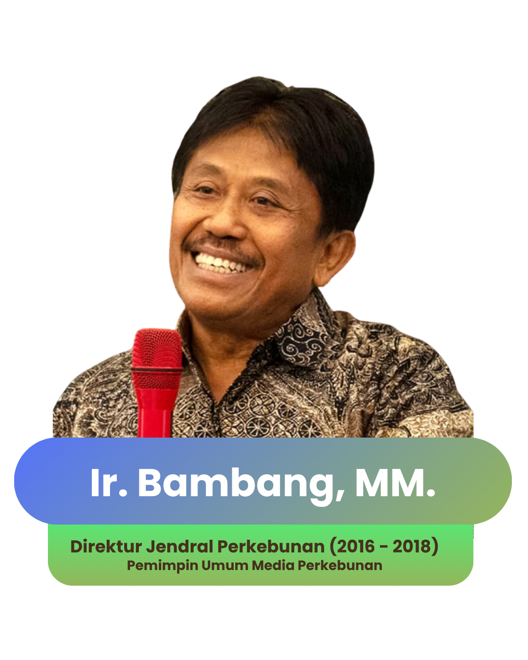 Ir. Bambang, MM.