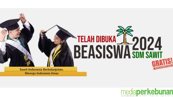 Beasiswa Sawit Kementan BPDPKS 2024 Kembali Dibuka, Catat Tanggalnya!